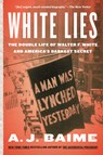 White Lies - A. J. Baime - 9780063268746