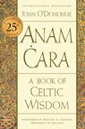 Anam Cara [Twenty-Fifth Anniversary Edition] - John O'Donohue - 9780063270589