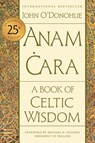 O'Donohue, J: Anam Cara [Twenty-Fifth Anniversary Edition] - John O'Donohue - 9780063270589