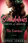 The Scandalous Ladies of London - Sophie Jordan - 9780063270701