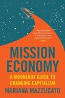 Mission Economy - Mariana Mazzucato - 9780063273351