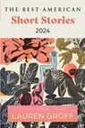 The Best American Short Stories 2024 - Lauren Groff ; Heidi Pitlor - 9780063275959