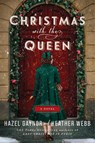 Christmas with the Queen - Hazel Gaynor ; Heather Webb - 9780063276215