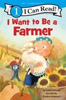 I Want to Be a Farmer - Laura Driscoll - 9780063276536