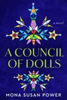 A Council of Dolls - Mona Susan Power - 9780063281110