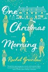 One Christmas Morning - Rachel Greenlaw - 9780063288478
