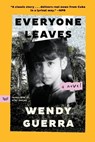 Everyone Leaves - Wendy Guerra - 9780063289253