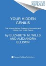 Your Hidden Genius - Betsy Wills ; Alex Ellison - 9780063289871