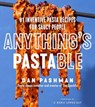 Anything's Pastable - Dan Pashman - 9780063291126