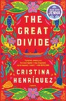 The Great Divide - Cristina Henriquez - 9780063291324