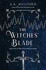 The Witches' Blade - A.K. Mulford - 9780063291669
