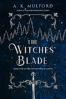 The Witches' Blade - A.K. Mulford - 9780063291676