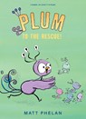Plum to the Rescue! - Matt Phelan - 9780063296299