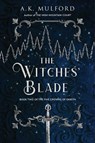 The Witches' Blade - A.K. Mulford - 9780063296831