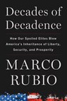 Decades of Decadence - Marco Rubio - 9780063296978