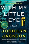 With My Little Eye - Joshilyn Jackson - 9780063297777