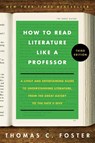 How to Read Literature Like a Professor [Third Edition] - Thomas C. Foster - 9780063307742