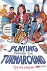Playing Through the Turnaround - Mylisa Larsen - 9780063309210