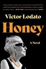 Lodato, V: Honey - Victor Lodato - 9780063309630