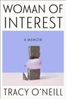 Woman of Interest - Tracy O'neill - 9780063309869