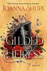 The Gilded Heiress - Joanna Shupe - 9780063310315