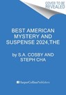 The Best American Mystery and Suspense 2024 - S.A. Cosby ; Steph Cha - 9780063315853
