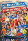 We Are the World (Cup) - Roger Bennett - 9780063320772