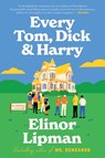 Every Tom, Dick & Harry - Elinor Lipman - 9780063322264