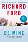 Be Mine - Richard Ford - 9780063322752