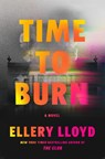 Time to Burn - Ellery Lloyd - 9780063323056