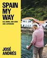 Spain My Way - José Andrés ; Sam Chapple-Sokol - 9780063328068