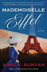 Mademoiselle Eiffel - Aimie K. Runyan - 9780063329287