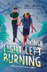 Brown, E: Only Light Left Burning - Erik J Brown - 9780063338272