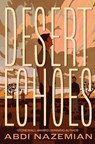 Desert Echoes - Abdi Nazemian - 9780063339637