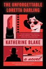 The Unforgettable Loretta Darling - Katherine Blake - 9780063342200