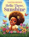 Hello There, Sunshine - Tabitha Brown - 9780063342262