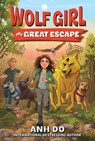 Wolf Girl #2: The Great Escape - Anh Do - 9780063346062