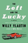 The Left and the Lucky - Willy Vlautin - 9780063346635