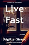 Live Fast - Brigitte Giraud - 9780063346727