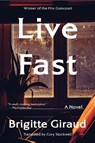 Live Fast - Brigitte Giraud - 9780063346734