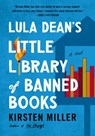 Lula Dean's Little Library of Banned Books - Kirsten Miller - 9780063348707