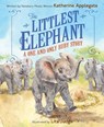 The Littlest Elephant - Katherine Applegate - 9780063357785