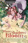 Where Shadows Bloom - Catherine Bakewell - 9780063359086