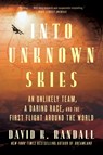 Into Unknown Skies - David K. Randall - 9780063371415