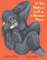If You Make a Call on a Banana Phone - Gideon Sterer - 9780063375222