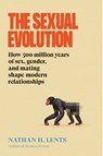 The Sexual Evolution - Nathan H. Lents - 9780063375444