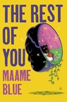 The Rest of You - Maame Blue - 9780063375963