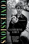 Confessions - Catherine Airey - 9780063380141