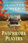 The Patchwork Players - Jennifer Chiaverini - 9780063381803