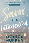 Savor and Intoxicated - Monica Murphy - 9780063383029